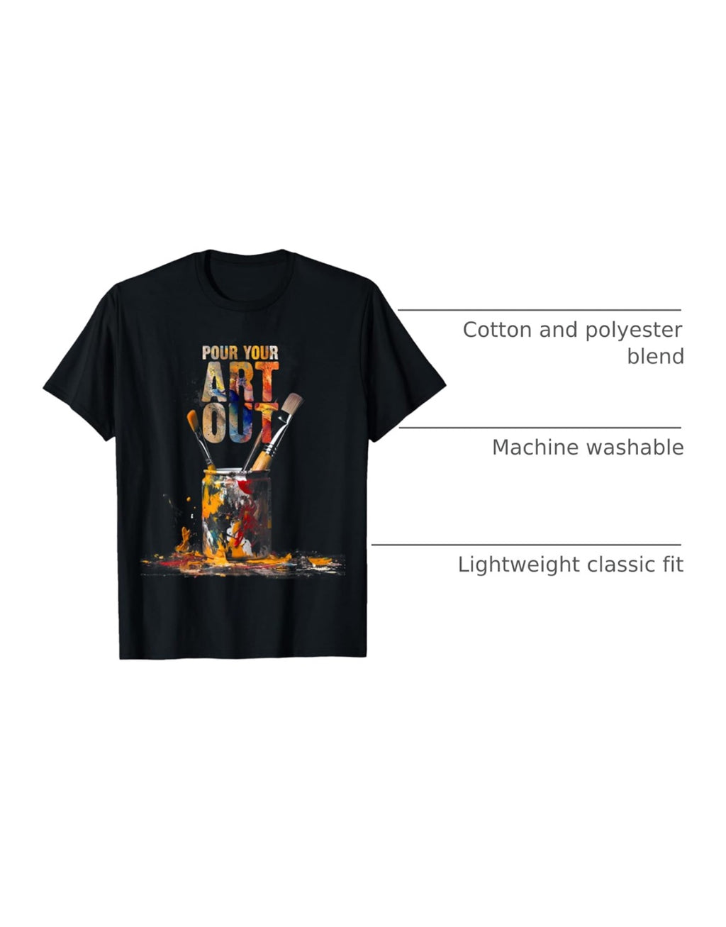 Pour Your Art Out – Creative Painter T-Shirt for Artists & Art Lovers